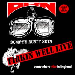 Dumpy's Rusty Nuts : Firkin Well Live
